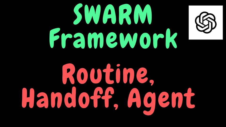 Swarm from OpenAI - Routines, Handoffs, and Agents explained (with code)